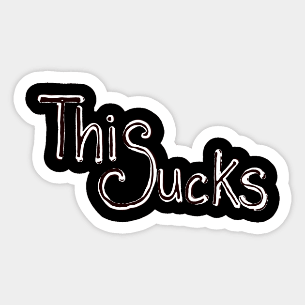 This Sucks Sticker by Girona